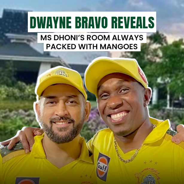 Dwayne Bravo Reveals: MS Dhoni’s Room Always Packed with Mangoes