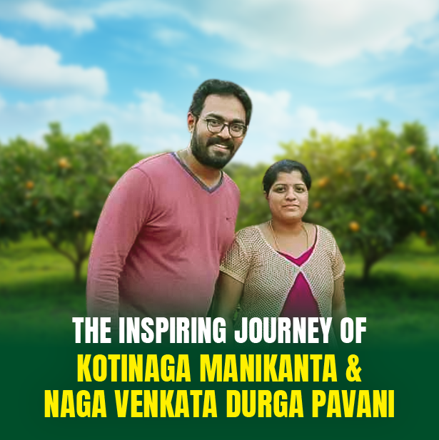 The Inspiring Journey of Kotinaga Manikanta and Naga Venkata Durga Pavani