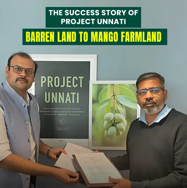 The Success Story of Project Unnati: Barren Land to Mango Farmland